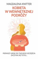 Poradniki hobbystyczne - Kobieta W Wewnętrznej Podróży Magdalena Knitter - miniaturka - grafika 1