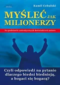 Audiobooki - biznes i ekonomia - Myśleć jak milionerzy. Czyli odpowiedź na pytanie dlaczego biedni biednieją, a bogaci się bogacą? - miniaturka - grafika 1