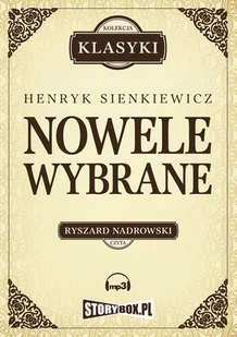 Nowele wybrane Henryk Sienkiewicz MP3) - Audiobooki - lektury - miniaturka - grafika 1