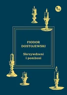 Literatura obyczajowa - Skrzywdzeni i poniżeni - miniaturka - grafika 1