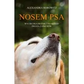 Rośliny i zwierzęta - Nosem psa. Wycieczka do fascynującego świata zapachów - Alexandra Horowitz - miniaturka - grafika 1
