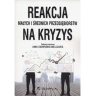 Biznes - CeDeWu Anna Skowronek-Mielczarek (red.) Reakcja małych i średnich przedsiębiorstw na kryzys - miniaturka - grafika 1