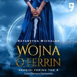 Wojna o Ferrin Katarzyna Michalak - Audiobooki - fantastyka i horror - miniaturka - grafika 1