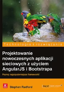 Projektowanie nowoczesnych aplikacji sieciowych z użyciem AngularJS i Bootstrapa - Radford Stephen - Książki o programowaniu - miniaturka - grafika 2