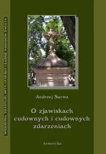 O zjawiskach cudownych i cudownych zdarzeniach - Religia i religioznawstwo - miniaturka - grafika 1