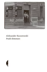 Praski elementarz | ZAKŁADKA DO KSIĄŻEK GRATIS DO KAŻDEGO ZAMÓWIENIA - Eseje - miniaturka - grafika 2