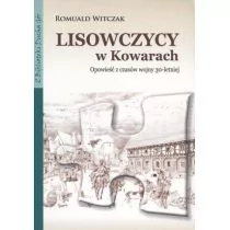 AD REM Lisowczycy w Kowarach. Opowieść z czasów wojny 30-letniej Romuald Witczak - Pamiętniki, dzienniki, listy - miniaturka - grafika 1