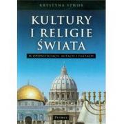 Książki religijne obcojęzyczne - Szwob Krystyna Kultury i Religie świata w opowieściach, mitach i faktach - miniaturka - grafika 1