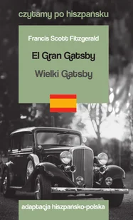 el gran gatsby / wielki gatsby. czytamy po hiszpańsku - Pozostałe książki - miniaturka - grafika 1