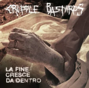 La Fine Cresce Da Dentro (Cripple Bastards) (Vinyl) - Winyle - miniaturka - grafika 1