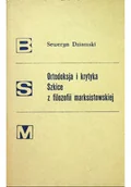Książki o kulturze i sztuce - Ortodoksja i krytyka Szkice z filozofii marksistowskiej - miniaturka - grafika 1