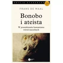 Copernicus Center Press Bonobo i ateista. W poszukiwaniu humanizmu wśród naczelnych. Wyd. 3 - FRANS DE WAAL