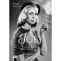 Igły Polskie agentki które zmieniły historię Używana - Biografie i autobiografie Igły Polskie agentki które zmieniły historię Używana - Biografie i autobiografie - miniaturka - grafika 1