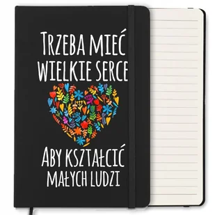 NOTES 120 STRON PREZENT TRZEBA MIEĆ WIELKIE SERCE DZIEŃ NAUCZYCIELA WZORY - Notesy i bloczki - miniaturka - grafika 1