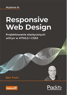 Responsive Web Design. Projektowanie elastycznych witryn w HTML5 i CSS3 - Książki o programowaniu - miniaturka - grafika 2