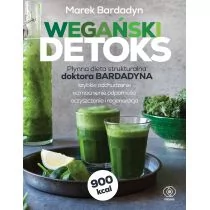 Wegański detoks. Płynna dieta strukturalna doktora Bardadyna - Diety, zdrowe żywienie - miniaturka - grafika 1