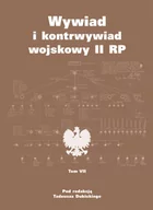 Historia Polski - LTW Wywiad i kontrwywiad wojskowy II RP. Z działalności oddziału II SG WP - Tadeusz Dubicki - miniaturka - grafika 1