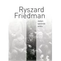 Księgarnia Akademicka Jeden spośród wielu Ryszard Friedman - Historia Polski - miniaturka - grafika 1