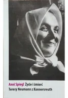 Biografie i autobiografie - Życie i śmierć Teresy Neumann z Konnersreuth - miniaturka - grafika 1
