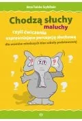 Pedagogika i dydaktyka - Chodzą słuchy - maluchy.. - miniaturka - grafika 1