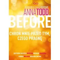 LITERANOVA Before. Chroń mnie przed tym, czego pragnę - Anna Todd - Literatura obyczajowa - miniaturka - grafika 1