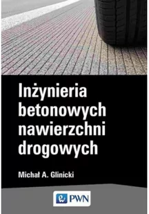 Inżynieria  betonowych nawierzchni drogowych - Rolnictwo i przemysł - miniaturka - grafika 1