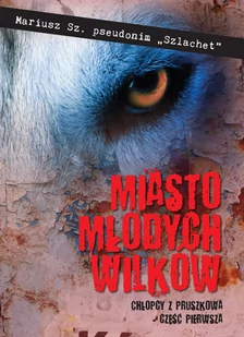 MIASTO MŁODYCH WILKÓW MARIUSZ SZ - Klasyka - miniaturka - grafika 1