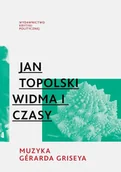 Książki o muzyce - Widma i czasy - Jan Topolski - książka - miniaturka - grafika 1