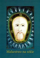 Książki o kulturze i sztuce - Malarstwo na szkle - miniaturka - grafika 1