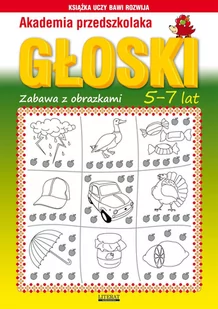 Akademia przedszkolaka. Głoski. Zabawy z obrazkami. 5-7 lat - E-booki dla dzieci i młodzieży - miniaturka - grafika 1