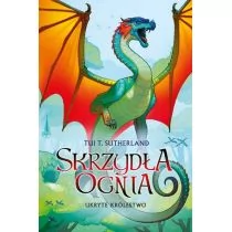 Ukryte królestwo. Skrzydła ognia. Tom 3 - Fantasy - miniaturka - grafika 1
