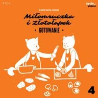 Powieści i opowiadania - Miłomruczka i Złotołapek. Gotowanie - miniaturka - grafika 1