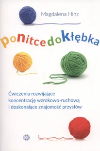 Hinz Magdalena Po nitce do kłębka - Pedagogika i dydaktyka - miniaturka - grafika 1