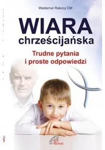 Wiara chrześcijańska - Religia i religioznawstwo - miniaturka - grafika 1