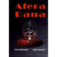 Felietony i reportaże - Afera Rana Robert Kuśnierz - miniaturka - grafika 1