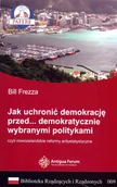 Polityka i politologia - QBS Jak uchronić demokrację przed&amp;#8230; demokratycznie wybranymi politykami, czyli nowozelandzkie reformy antyetatystyczne Bill Frezza - miniaturka - grafika 1