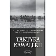 Historia świata - Drucki-Lubecki Płk dypl. Konstanty, Zie Mjr dypl. Taktyka kawalerii - miniaturka - grafika 1