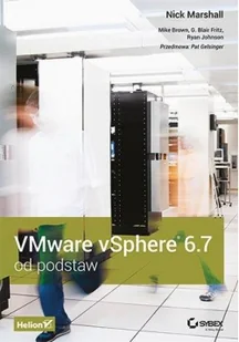 Helion VMware vSphere 6.7 od podstaw - Książki o programowaniu - miniaturka - grafika 2