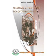 Poezja - Wiersze i historie do opowiadania - Andrzej Kanclerz - miniaturka - grafika 1