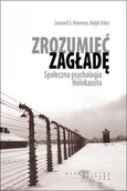 Psychologia - Wydawnictwo Naukowe PWN  Zrozumieć zagładę. Społeczna psychologia Holokaustu. - miniaturka - grafika 1