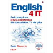 Pozostałe książki - English 4 IT. Praktyczny kurs języka angielskiego dla specjalistów IT i nie tylko - miniaturka - grafika 1