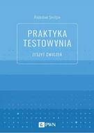 Systemy operacyjne i oprogramowanie - Wydawnictwo Naukowe PWN Praktyka testowania Zeszyt ćwiczeń - miniaturka - grafika 1