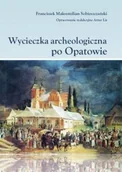 Przewodniki - Wycieczka archeologiczna po Opatowie - miniaturka - grafika 1