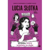 Kryminały - Lucja Słotka. Wróżka, która widziała za dużo - miniaturka - grafika 1