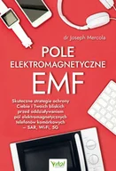 E-booki - poradniki - Pole elektromagnetyczne EMF. Skuteczne strategie ochrony Ciebie i Twoich bliskich przed oddziaływaniem pól elektromagnetycznych telefonów komórkowych - miniaturka - grafika 1