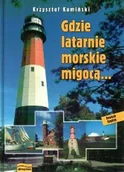 Albumy krajoznawcze - Gdzie Latarnie Morskie Migocą... - miniaturka - grafika 1
