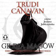 Audiobooki - fantastyka i horror - Gildia magów. Trylogia Czarnego Maga. Księga 1 - miniaturka - grafika 1