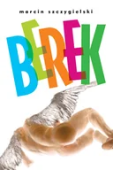 E-booki - romanse - Marcin Szczygielski Berek - miniaturka - grafika 1