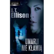 Kryminały - Mira J.T. Ellison Umarli nie kłamią - miniaturka - grafika 1