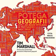 Audiobooki - literatura faktu - Potęga geografii, czyli jak będzie wyglądał w przyszłości nasz świat - miniaturka - grafika 1